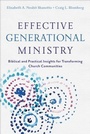 Cover: Effective Generational Ministry - Biblical and Practical Insights for Transforming Church Communities - Baker Academic, Div of Baker Publishing Group
