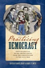 Cover: Practicing Democracy - Naval Institute Press