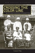 Cover: Crossing the Color Line - Ohio University Press