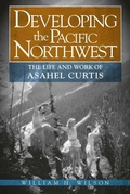 Cover: Developing the Pacific Northwest - Washington State University Press