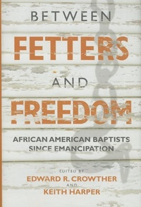 Enlarge image Cover: Between Fetters and Freedom - Mercer University Press