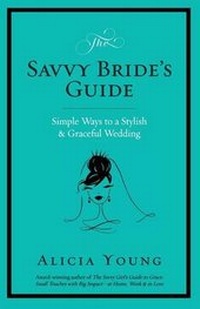 Enlarge image Cover: The Savvy Bride's Guide - Parasol Press LLC