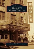 Cover: Kearney's World Theatre - Arcadia Publishing (SC)