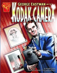 Enlarge image Cover: George Eastman and the Kodak Camera - Capstone Press