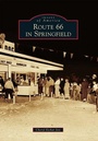 Cover: Route 66 in Springfield - Arcadia Publishing (SC)