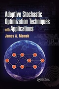 Cover: Adaptive Stochastic Optimization Techniques with Applications - CRC Press