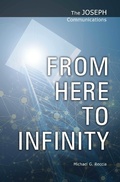 Cover: The Joseph Communications: From Here to Infinity - eBookIt.com