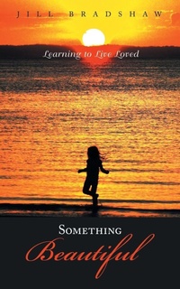 Enlarge image Cover: Something Beautiful - Balboa Press Australia