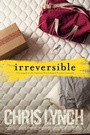 Cover: Irreversible - Simon & Schuster Books for Young Readers