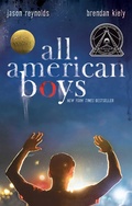 Cover: All American Boys - Atheneum/Caitlyn Dlouhy Books