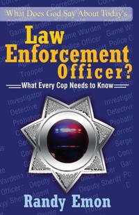Abbildung von: What Does God Say About Today's Law Enforcement Officer? - Xulon Press