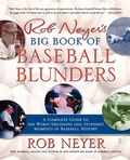 Cover: Rob Neyer's Big Book of Baseball Blunders - Touchstone