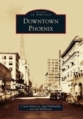 Cover: Downtown Phoenix - Arcadia Publishing (SC)