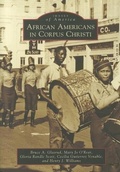 Cover: African Americans in Corpus Christi - Arcadia Publishing (SC)