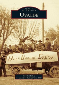 Enlarge image Cover: Uvalde - Arcadia Publishing (SC)