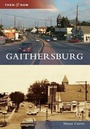Cover: Gaithersburg - Arcadia Publishing (SC)