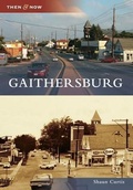 Cover: Gaithersburg - Arcadia Publishing (SC)