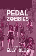 Cover: Pedal Zombies - Elly Blue Publishing