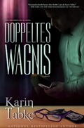 Cover: Die Chroniken der Katrina 2: Doppeltes Wagnis - Karin Tabke LLC