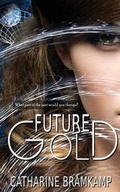 Cover: Future Gold - Caliburn Press