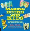 Cover: Making Books with Kids - Quarry Books