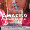 Cover: Amazing (Mostly) Edible Science - Quarry Books