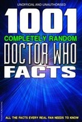 Cover: 1001 Completely Random Doctor Who Facts - Thebes Publishing