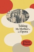 Cover: Taking My Mother to the Opera - Otago University Press