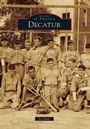 Cover: Decatur - Arcadia Publishing (SC)
