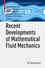 Cover: Recent Developments of Mathematical Fluid Mechanics - Birkhäuser