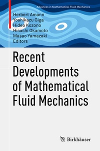 Enlarge image Cover: Recent Developments of Mathematical Fluid Mechanics - Birkhäuser