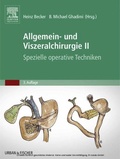 Cover: Allgemein- Und Viszeralchirurgie II - Spezielle Operative Techniken - Urban & Fischer