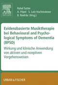 Bild: Evidenzbasierte Musiktherapie bei Behavioural und Psychological Symptoms of Dementia (BPSD) - Urban & Fischer
