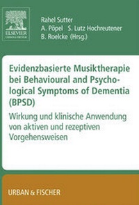 Bild: Evidenzbasierte Musiktherapie bei Behavioural und Psychological Symptoms of Dementia (BPSD) - Urban & Fischer