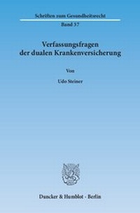 Abbildung von: Verfassungsfragen der dualen Krankenversicherung - Duncker & Humblot