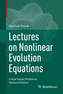 Cover: Lectures on Nonlinear Evolution Equations - Birkh&auml;user