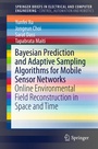 Bild: Bayesian Prediction and Adaptive Sampling Algorithms for Mobile Sensor Networks - Springer