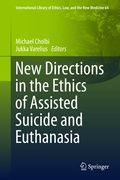 Cover: New Directions in the Ethics of Assisted Suicide and Euthanasia - Springer