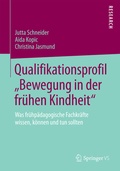 Cover: Qualifikationsprofil "Bewegung in der fr&uuml;hen Kindheit" - Springer VS