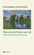 Cover: Was uns die Natur wert ist - Metropolis