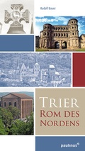 Cover: Trier, Rom des Nordens - Paulinus