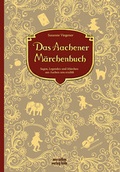 Cover: Das Aachener M&auml;rchenbuch - MARZELLEN-VERLAG