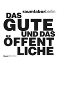 Cover: Das Gute und das &Ouml;ffentliche - ZK/U press