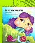 Cover: YA No Soy Tu Amiga - Alfaguara Infantil