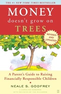 Cover: Money Doesn't Grow On Trees: A Parent's Guide To Raising Financially Responsible Children - Scribner