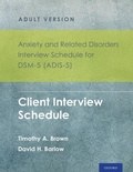 Cover: Anxiety and Related Disorders Interview Schedule for DSM-5 (ADIS-5) - Adult Version - Oxford University Press Inc