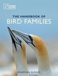 Enlarge image Cover: The Handbook of Bird Families - The Natural History Museum