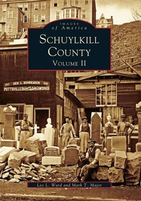 Enlarge image Cover: Schuylkill County - Arcadia Publishing (SC)