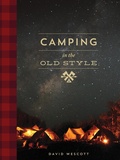 Cover: Camping in the Old Style - Gibbs Smith