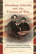 Cover: Abraham Lincoln and the Virtues of War - Praeger Publishers Inc